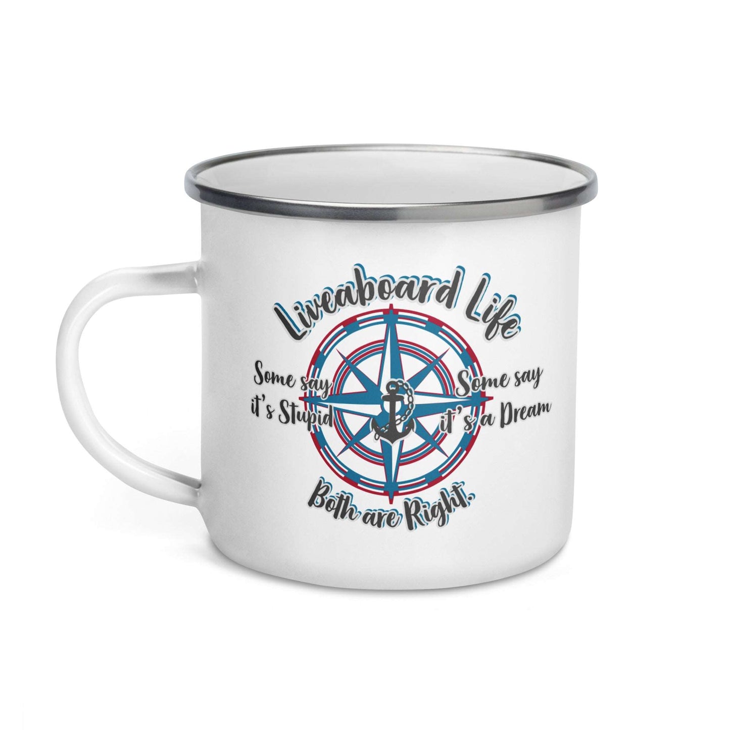 Enamel Mug Liveaboard Life